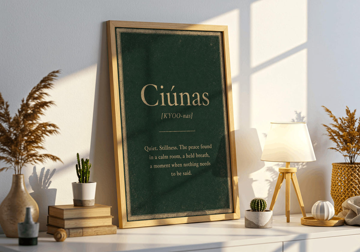Ciúnas Irish definition print – framed print on the wall