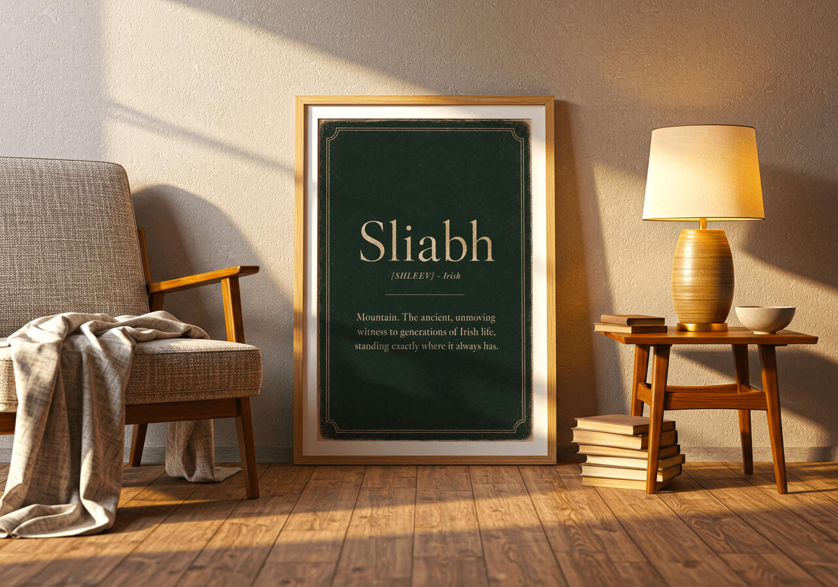 Sliabh Irish definition print – framed print on the wall