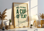 Will Ya Have a Cup of Tea Irish print – kitchen wall mockup