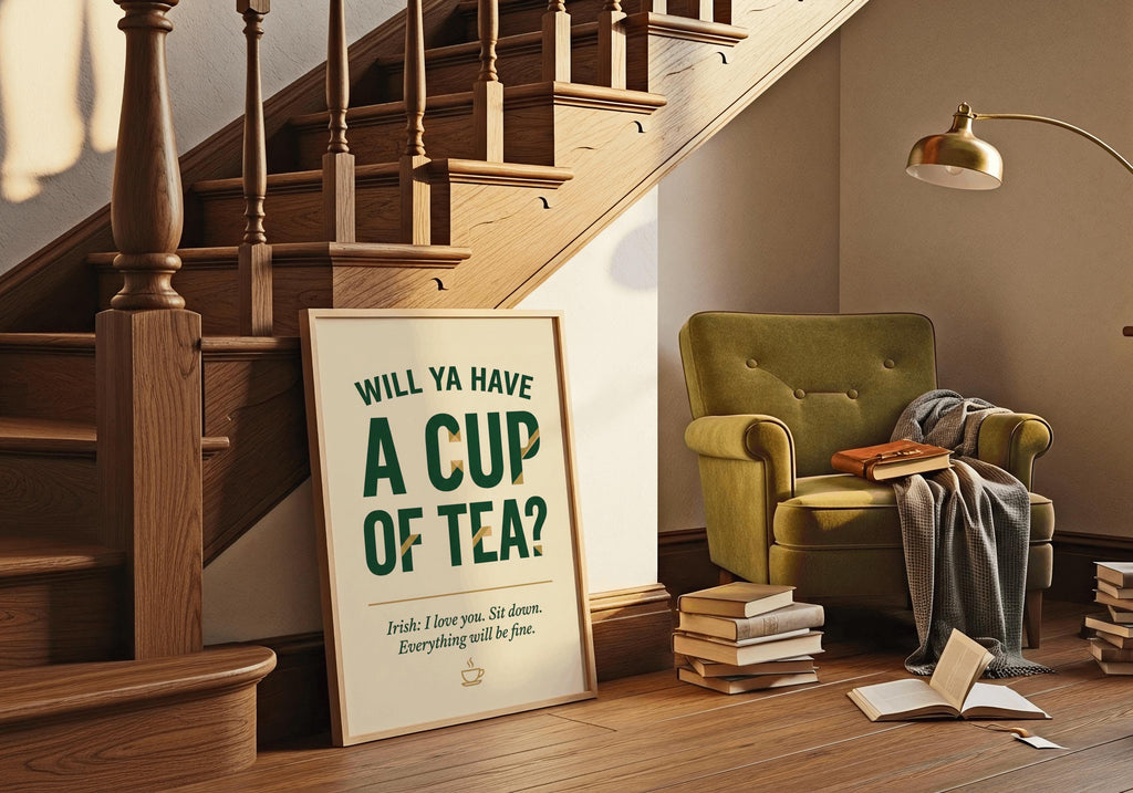 Will Ya Have a Cup of Tea Irish print – close-up