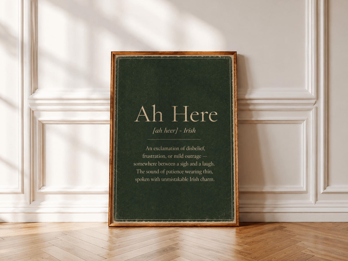 Ah Here Irish definition print – wooden frame mockup