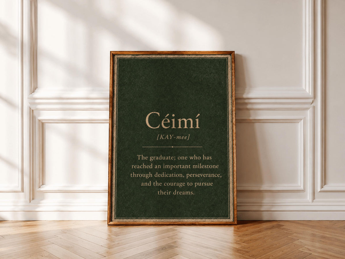 Céimí Irish definition print – framed print on the wall