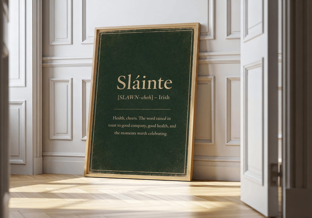 Sláinte Irish definition print – framed print on the wall