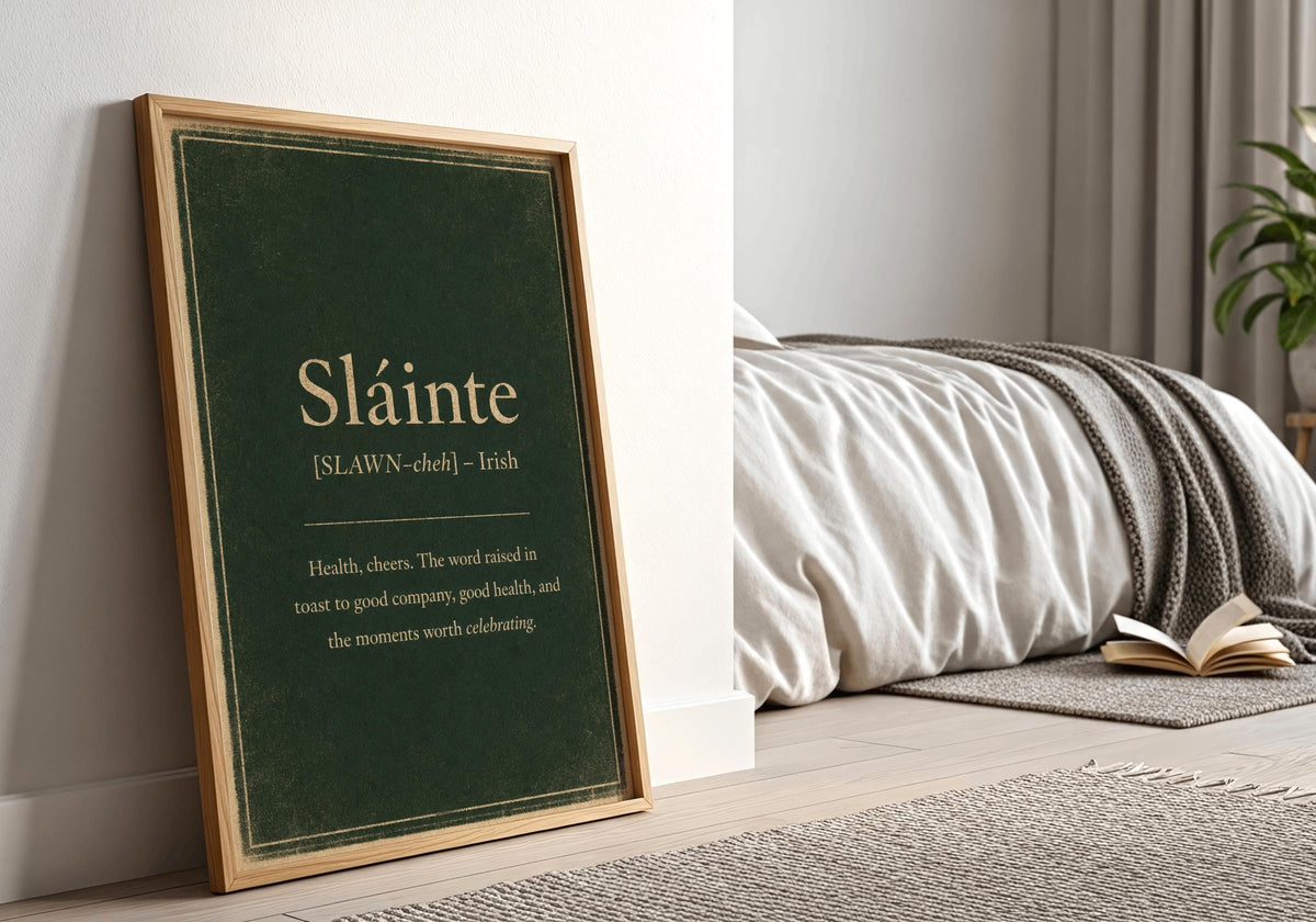 Sláinte Irish definition print – framed print on the wall