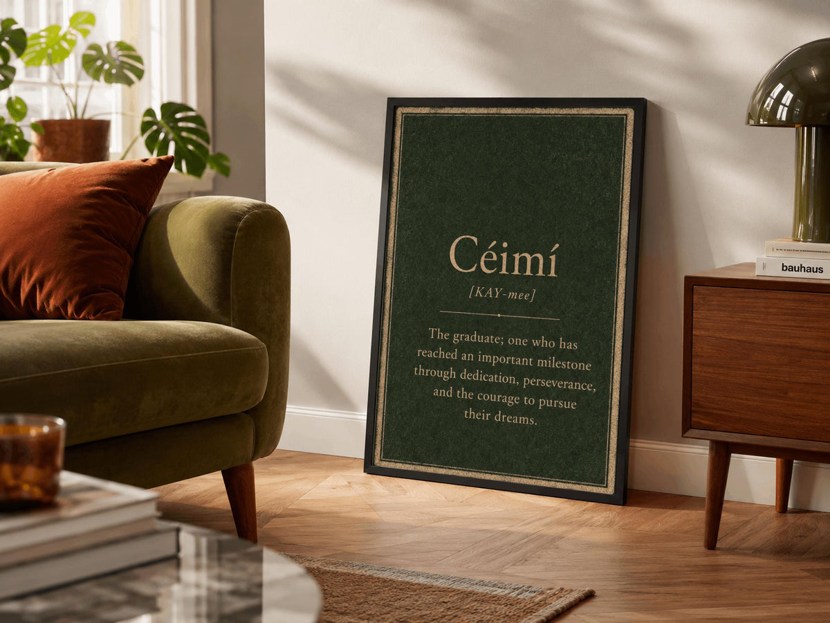 Céimí Irish definition print – framed print on the wall