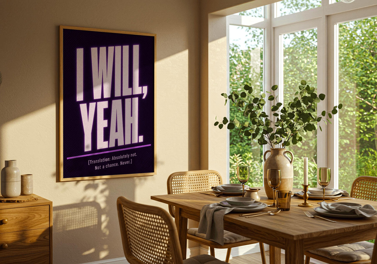I Will Yeah Irish print – room mockup 5