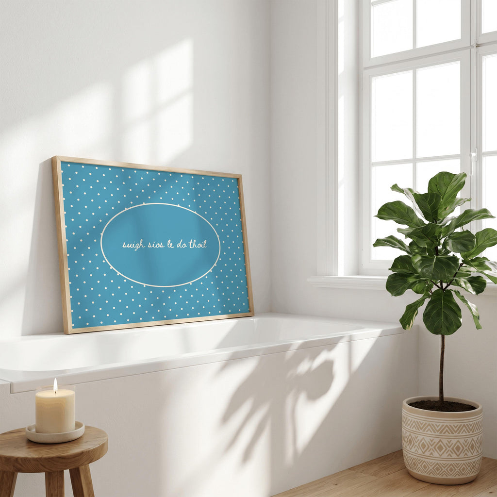 Suigh Síos Le Do Thoil Irish print – mockup 6