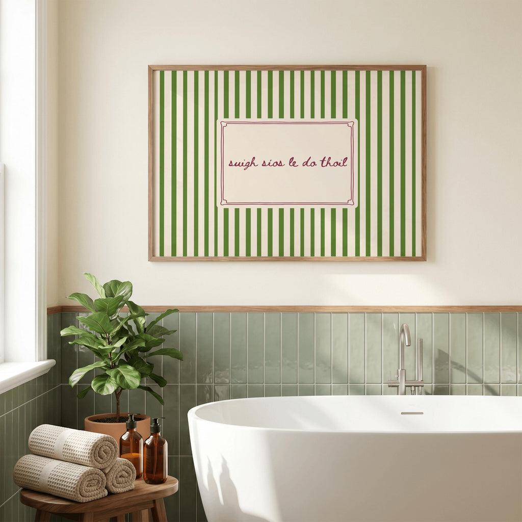 Suigh Síos Le Do Thoil Irish print – bathroom mockup