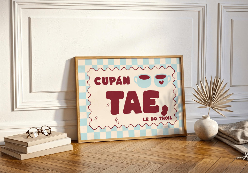 Cupán tae le do thoil Irish print – wall mockup 6