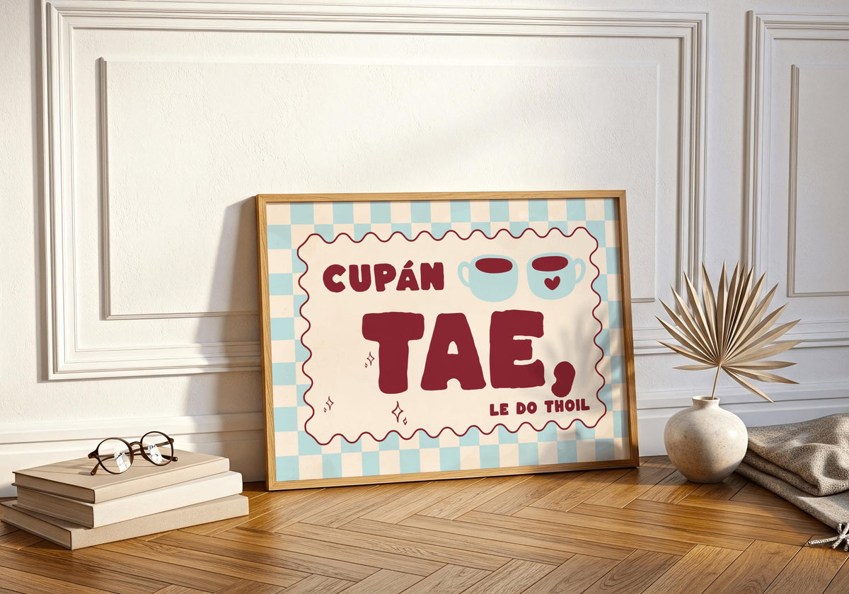 Cupán tae le do thoil Irish print – wall mockup 6