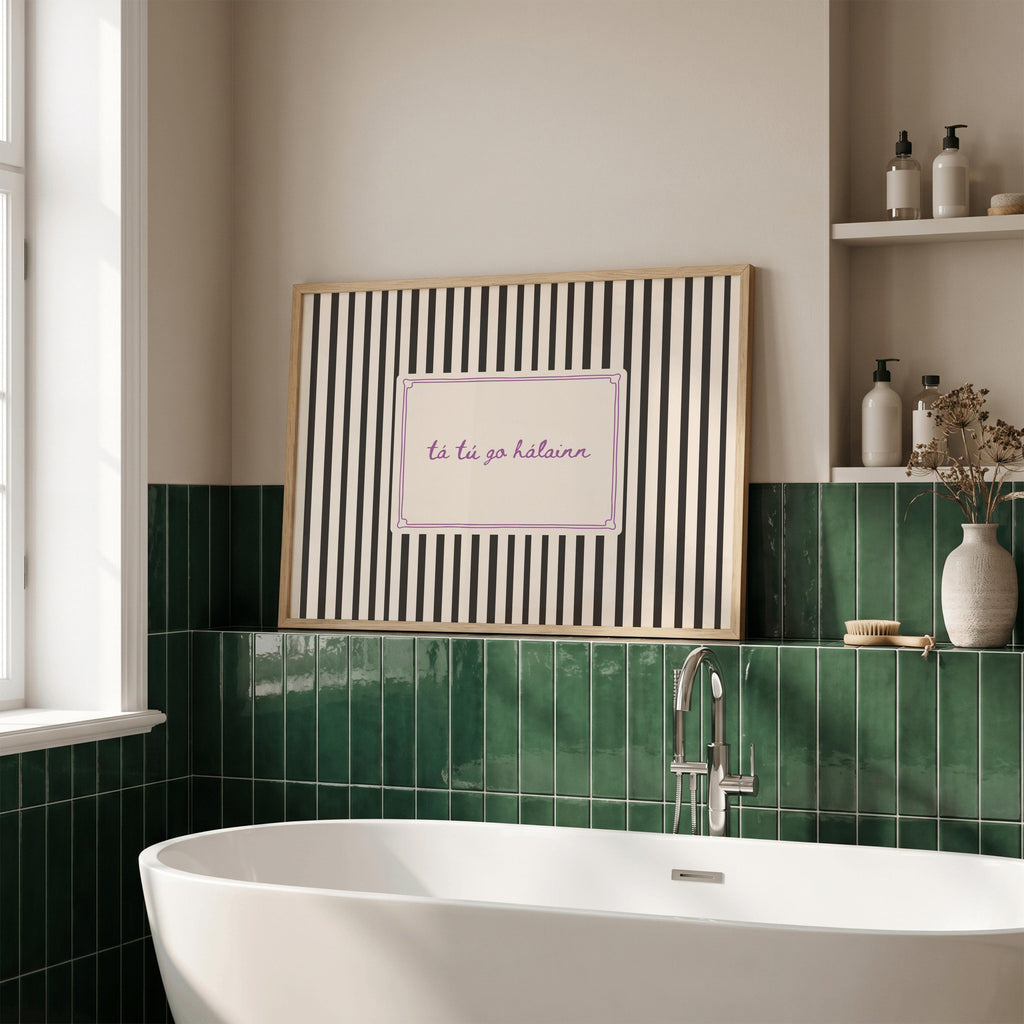Tá Tú Go Hálainn scalloped Irish print – wall mockup 5