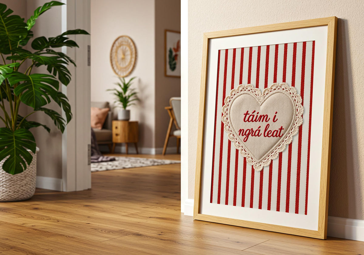 Táim i Ngrá Leat Irish print – photo 6