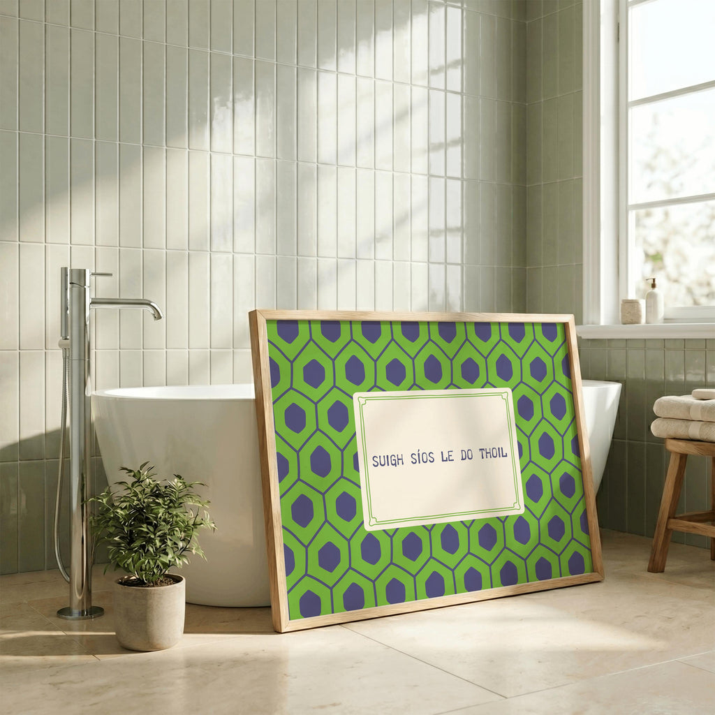 Suigh Síos Le Do Thoil Irish print – mockup 4