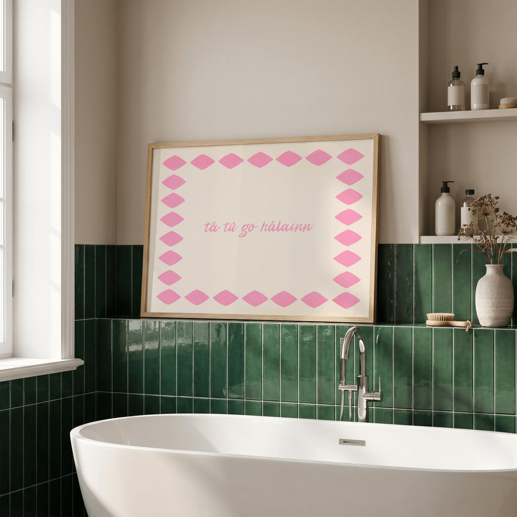 Tá tú go hálainn pink script Irish print – wall mockup 5