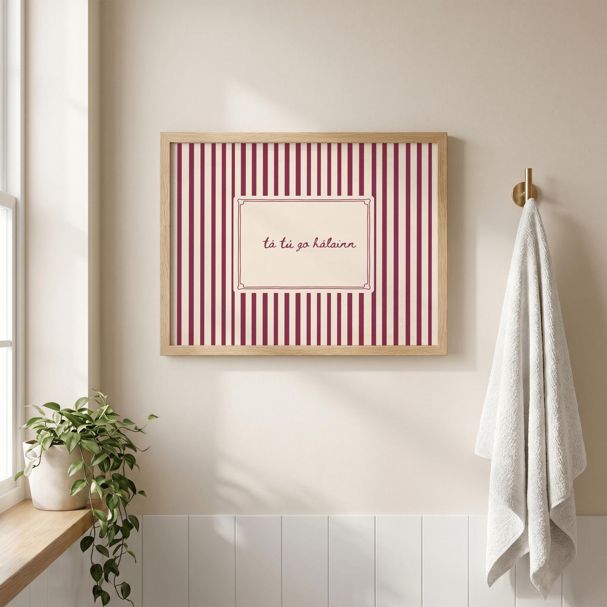 Tá tú go hálainn burgundy stripe Irish print – wall mockup 2