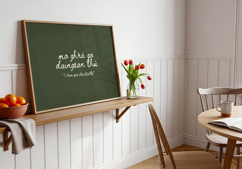 Mo ghrá go daingean thú Irish print – wall mockup 7