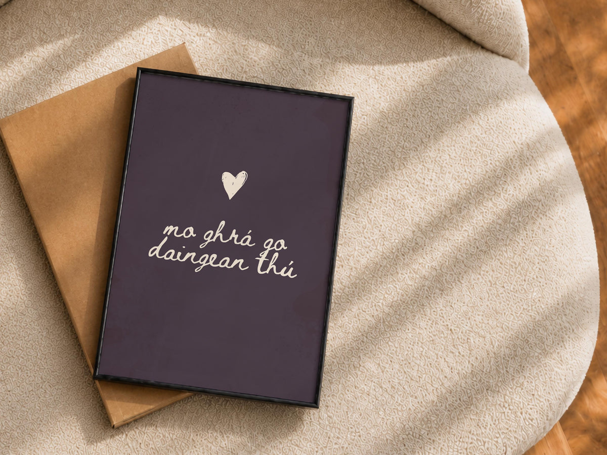 Mo ghrá go daingean thú plum Irish print – wall mockup 3