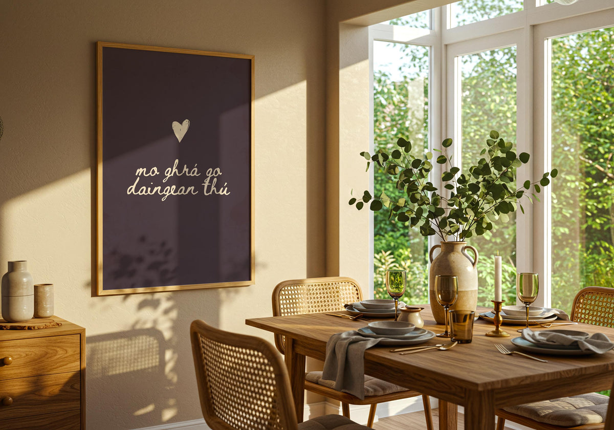 Mo ghrá go daingean thú plum Irish print – wall mockup 5