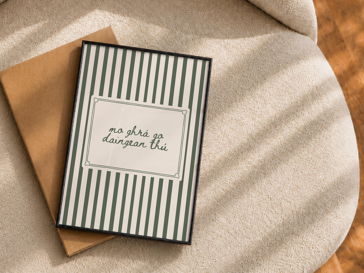 Mo ghrá go daingean thú cream stripe Irish print – wall mockup 3