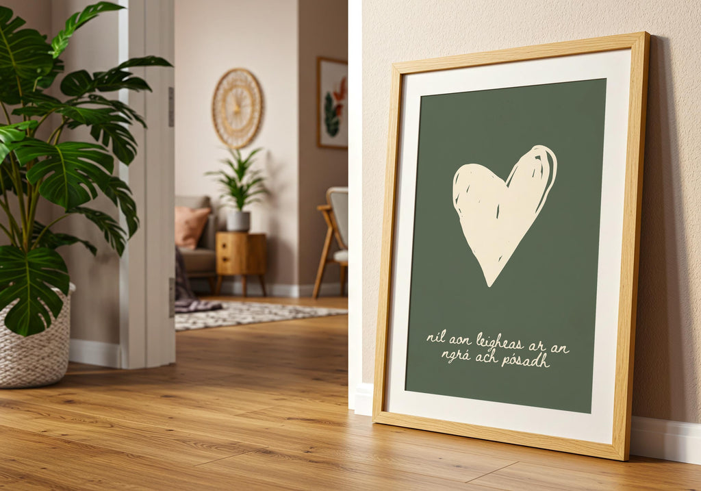Níl aon leigheas ar an ngrá heart Irish print – wall mockup 4