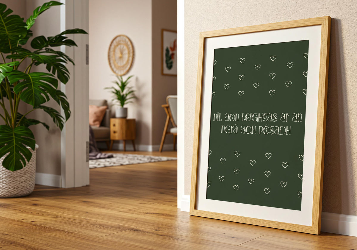 Níl aon leigheas forest green hearts Irish print – wall mockup 6
