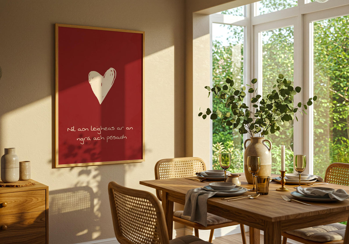 Níl aon leigheas ar an ngrá red heart Irish print – wall mockup 4