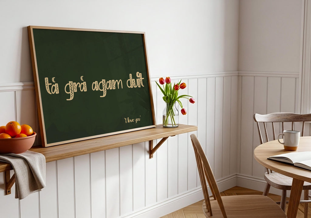 Tá Grá Agam Duit Irish print – room mockup 1