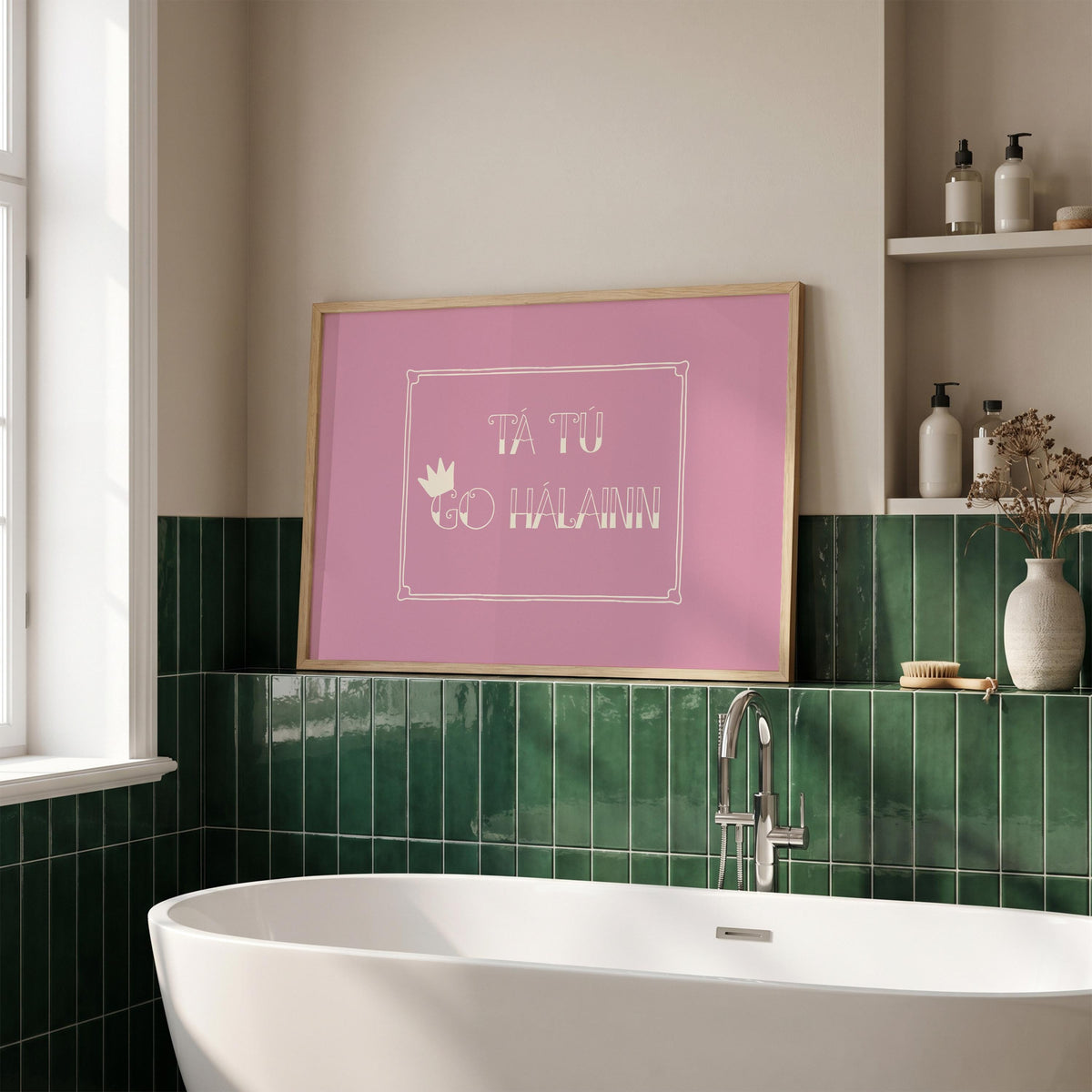 Tá tú go hálainn pink crown Irish print – wall mockup 4