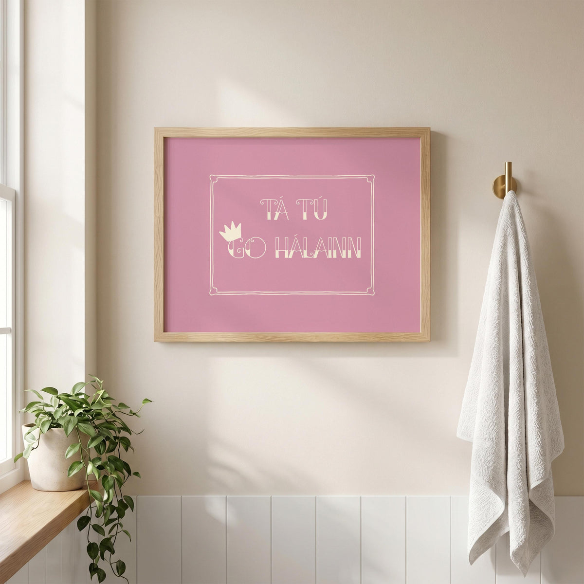Tá tú go hálainn pink crown Irish print – wall mockup 5