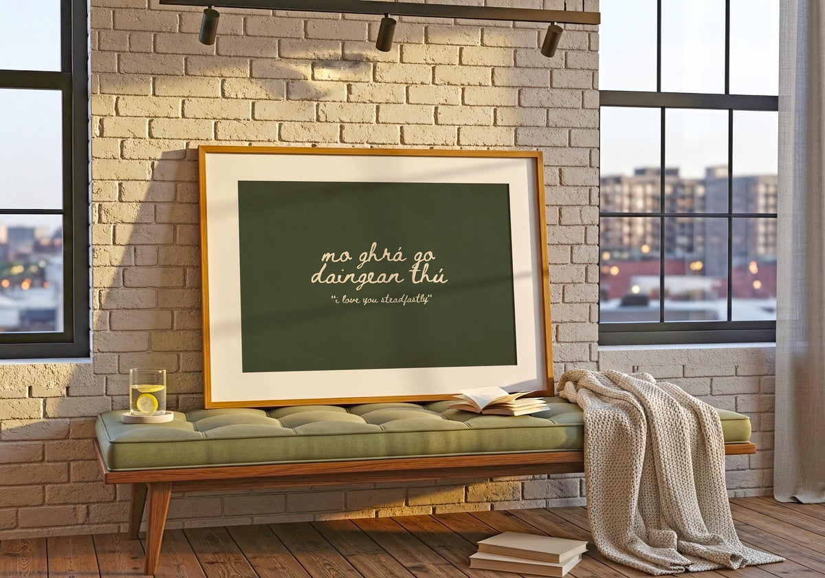 Mo ghrá go daingean thú Irish print – wall mockup 9