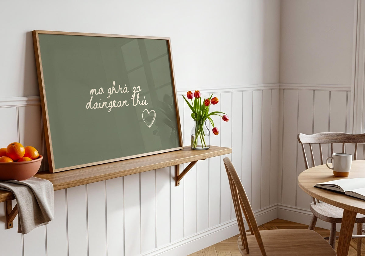 Mo ghrá go daingean thú sage Irish print – wall mockup 3