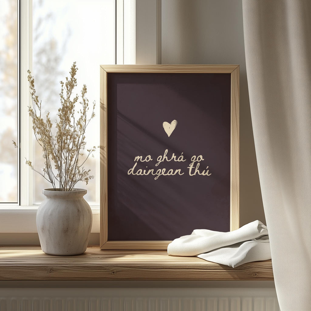 Mo ghrá go daingean thú plum Irish print – wall mockup 7