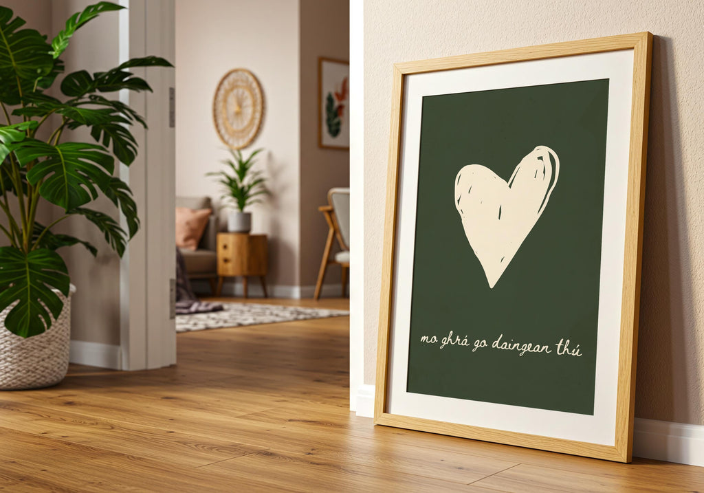 Mo ghrá go daingean thú green heart Irish print – wall mockup 2
