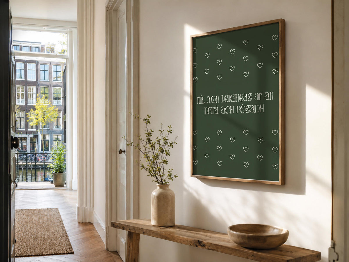 Níl aon leigheas forest green hearts Irish print – wall mockup 1