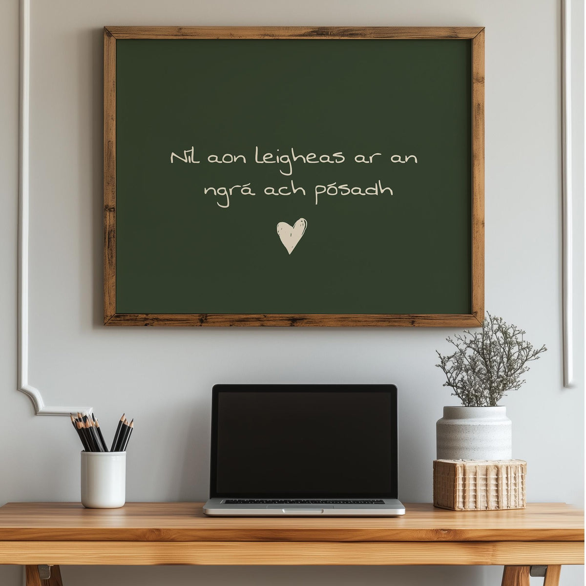 Níl aon leigheas chalkboard Irish print – wall mockup 3
