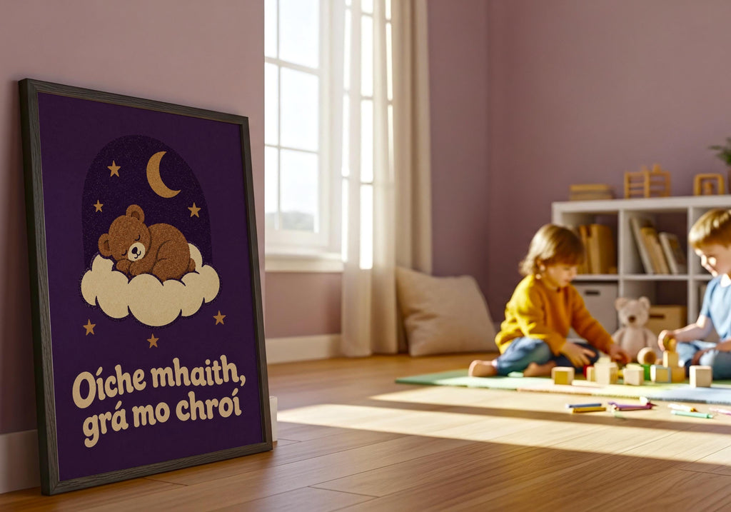 Oíche Mhaith Grá Mo Chroí Irish print – wall mockup 6