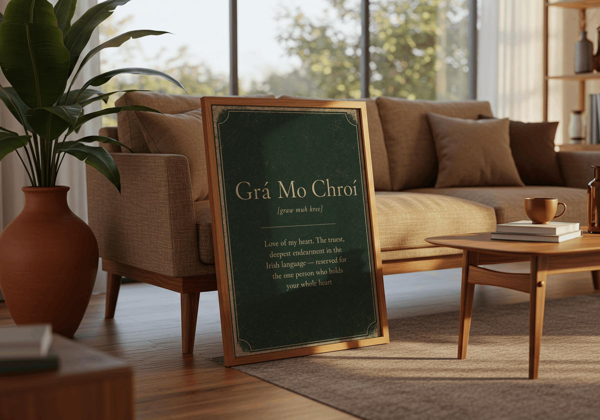 Grá Mo Chroí Irish definition print – framed in a living room