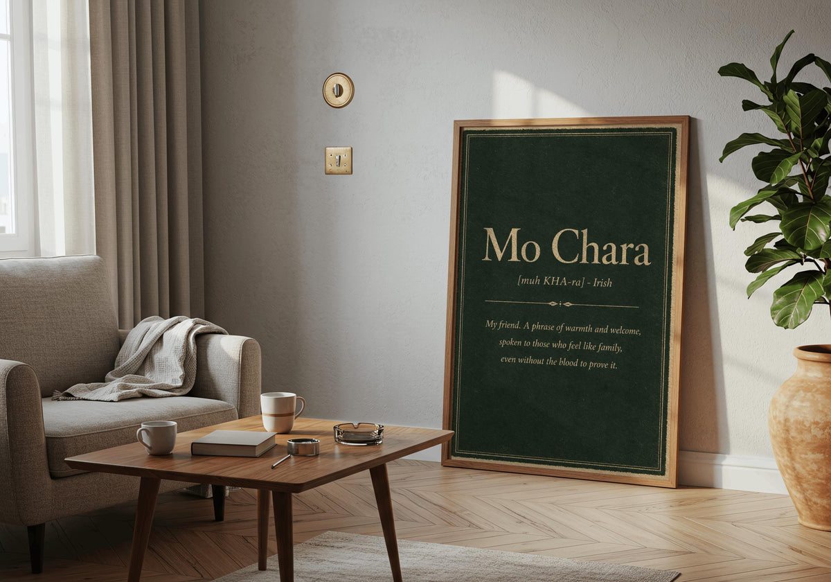Mo Chara Irish definition print – framed styled scene