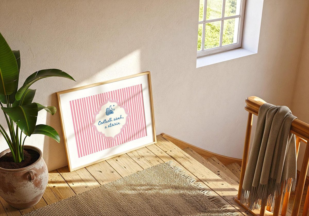 Codladh Sámh a Stóirín Pink Stripe Irish print – wall mockup 4