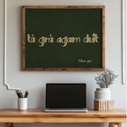 Tá Grá Agam Duit Irish print – room mockup 2
