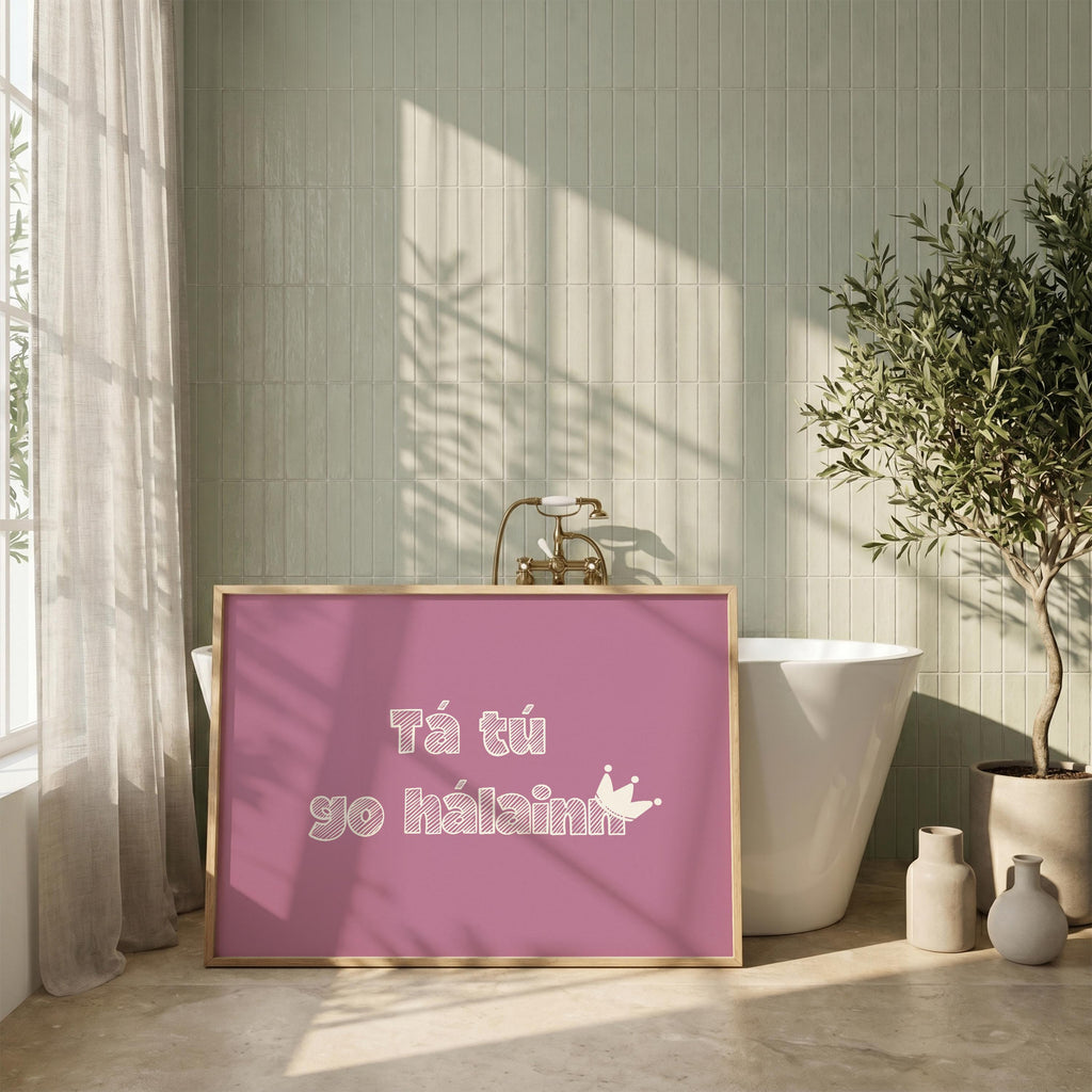Tá tú go hálainn plum Irish print – wall mockup 3