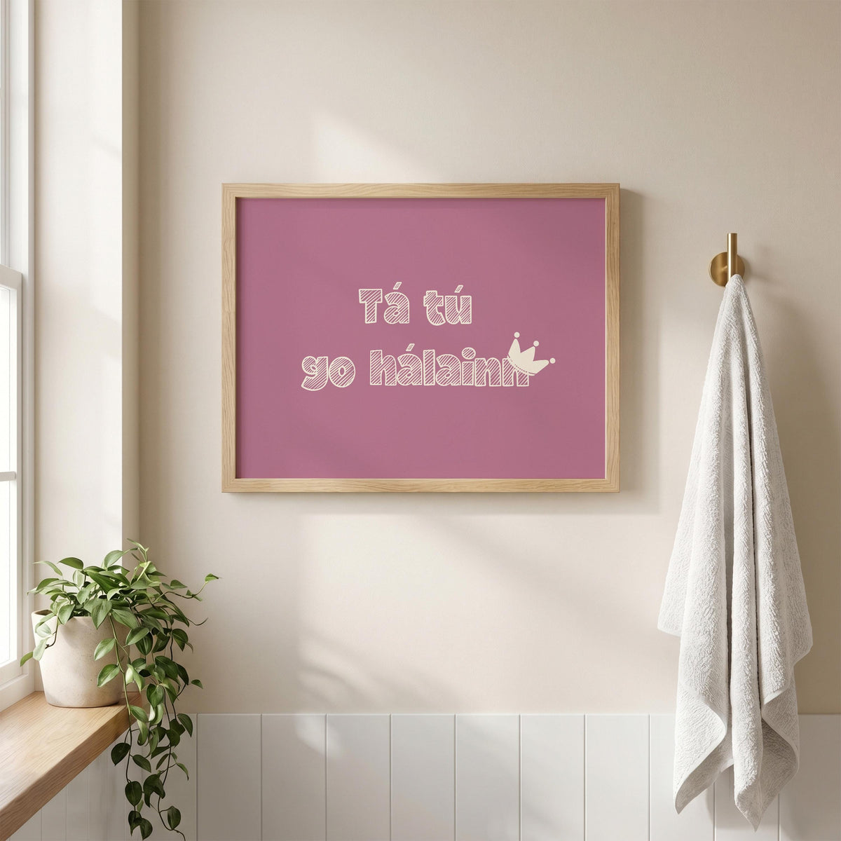 Tá tú go hálainn plum Irish print – wall mockup 5