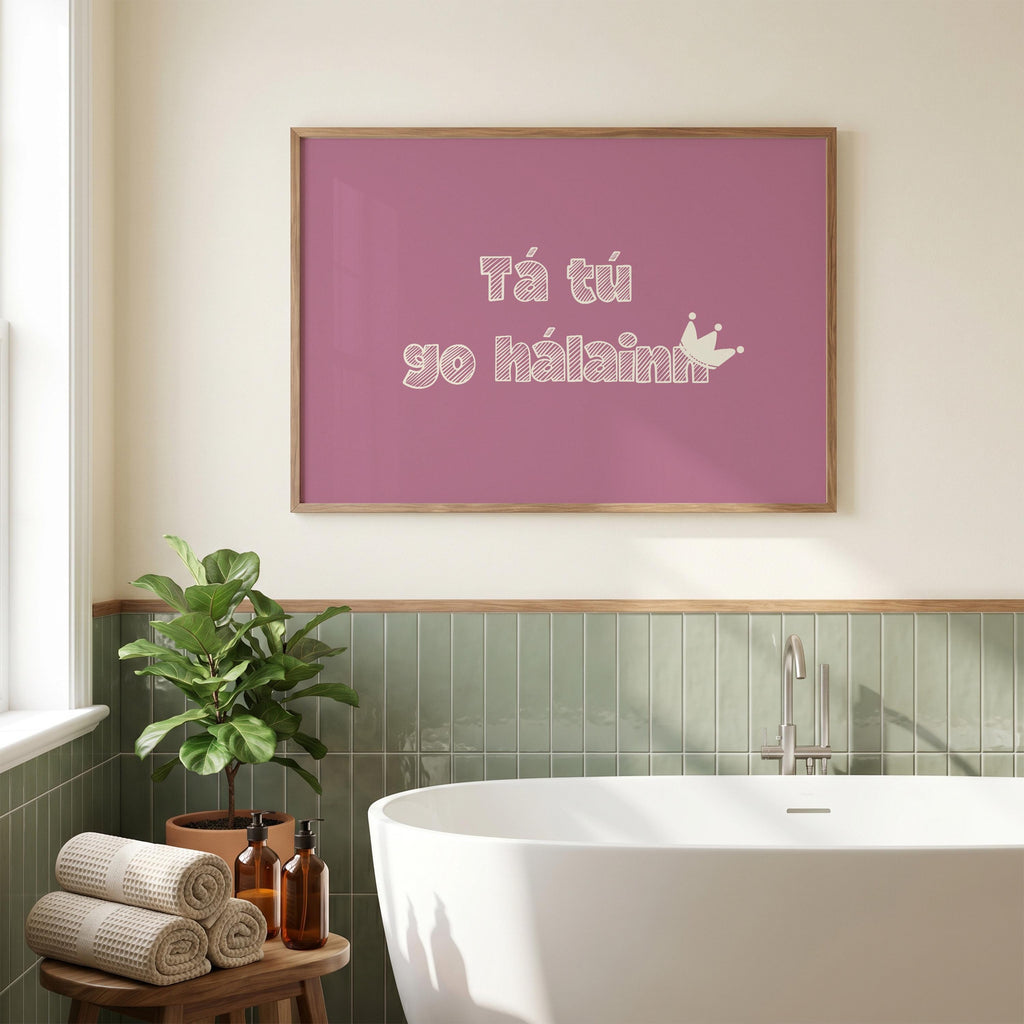 Tá tú go hálainn plum Irish print – wall mockup 6