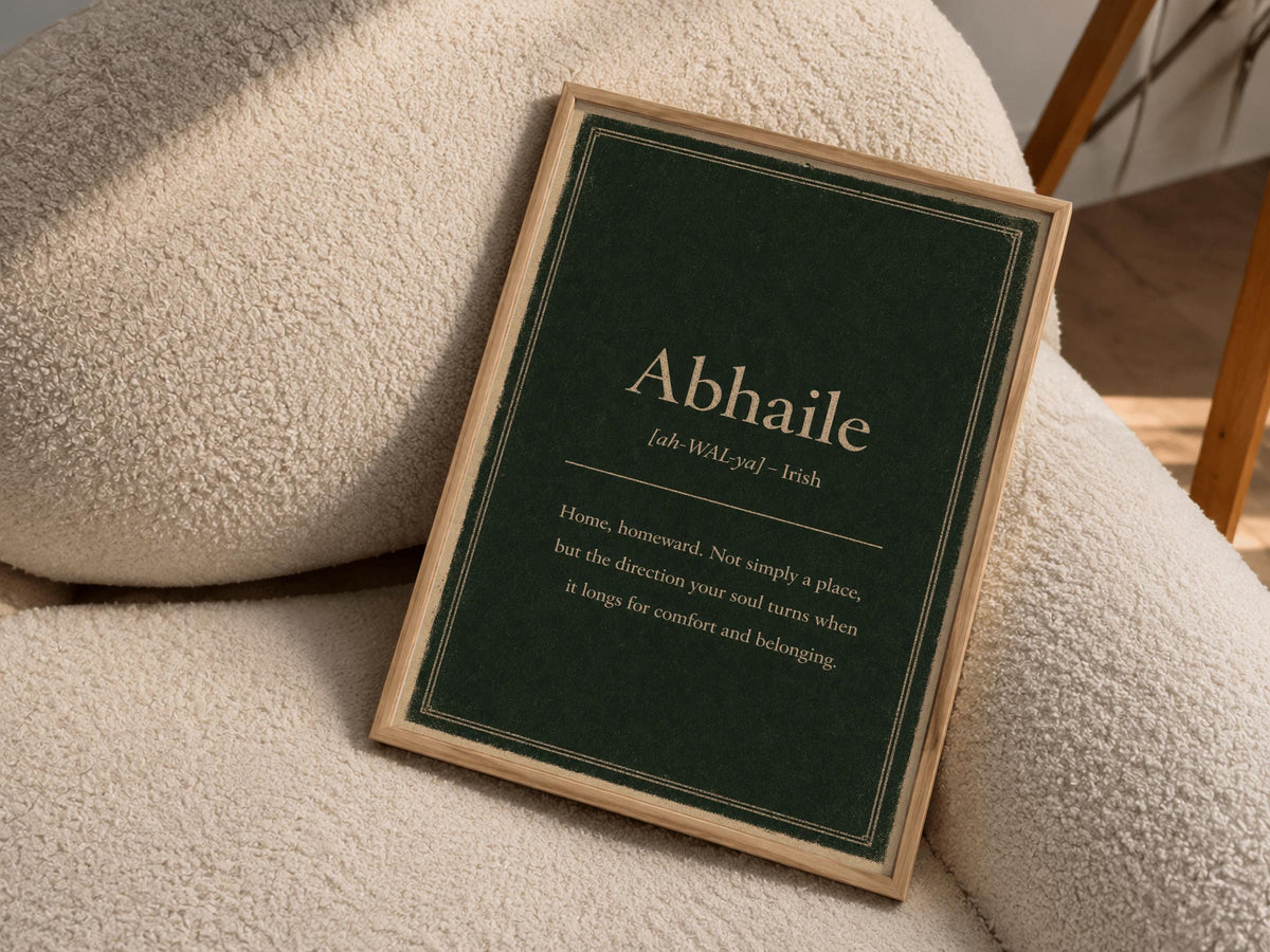 Abhaile Irish definition print – framed print on the wall