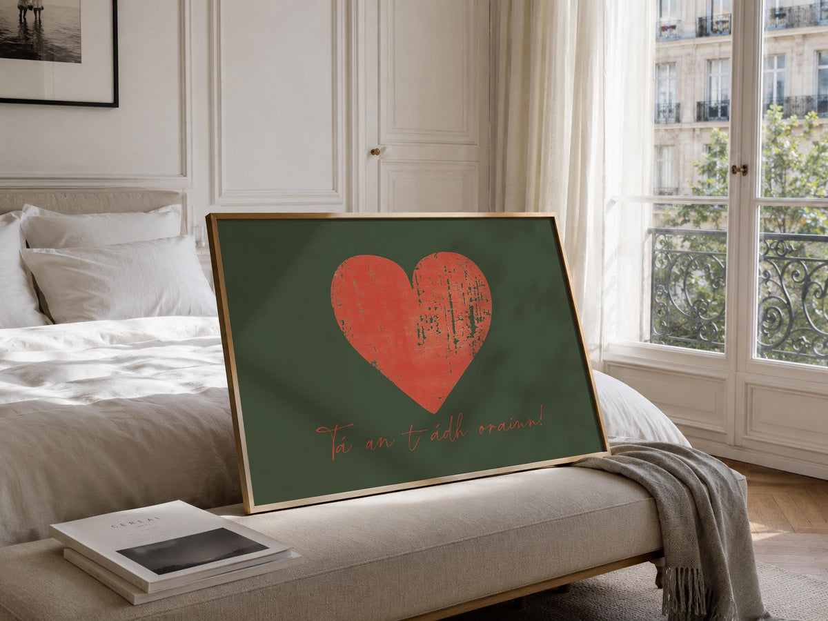 We're So Lucky Tá An tÁdh Orainn heart Irish print – wall mockup 5